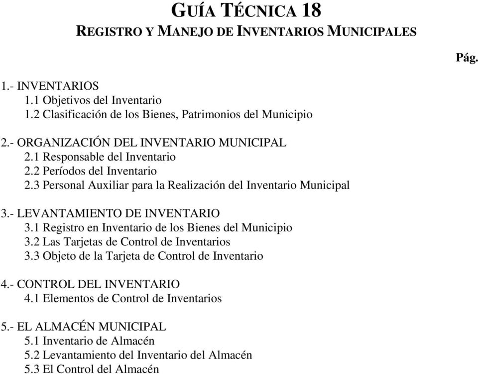 - LEVANTAMIENTO DE INVENTARIO 3.1 Registro en Inventario de los Bienes del Municipio 3.2 Las Tarjetas de Control de Inventarios 3.