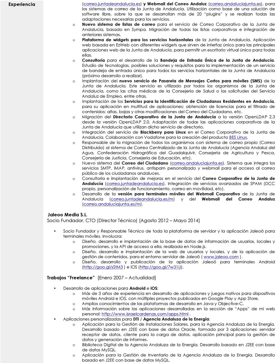 Nuev sistema de listas de crre para el servici de Crre Crprativ de la Junta de Andalucía, basad en Sympa. Migración de tdas las listas crprativas e integración de anterires sistemas.