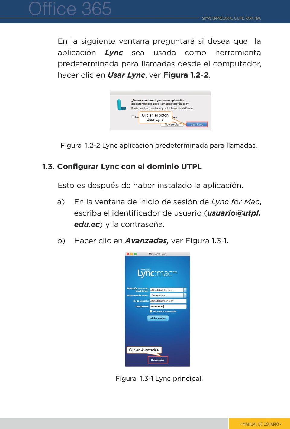 Configurar Lync con el dominio UTPL Esto es después de haber instalado la aplicación.