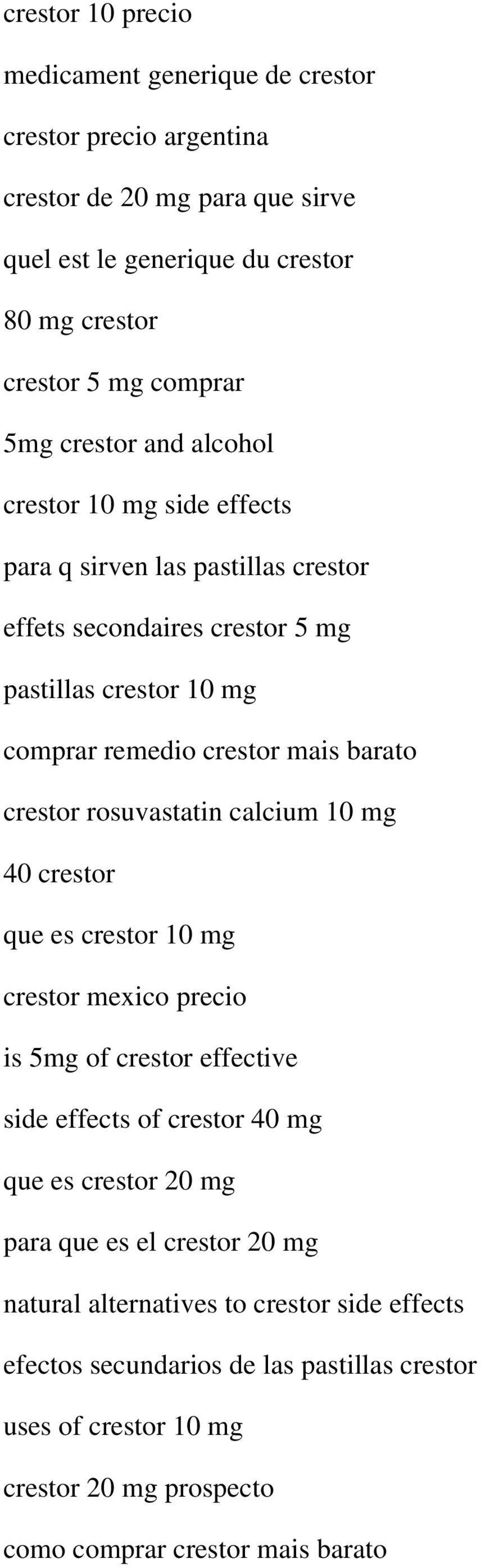 crestor rosuvastatin calcium 10 mg 40 crestor que es crestor 10 mg crestor mexico precio is 5mg of crestor effective side effects of crestor 40 mg que es crestor 20 mg para que es