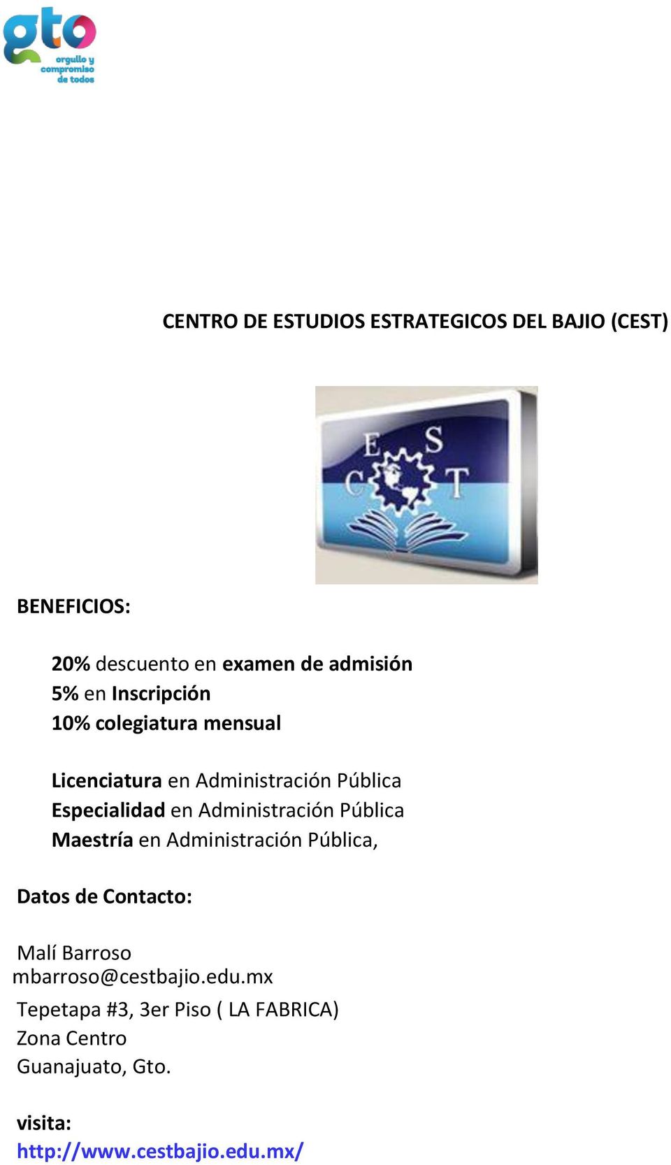 Administración Pública Maestría en Administración Pública, Malí Barroso mbarroso@cestbajio.edu.