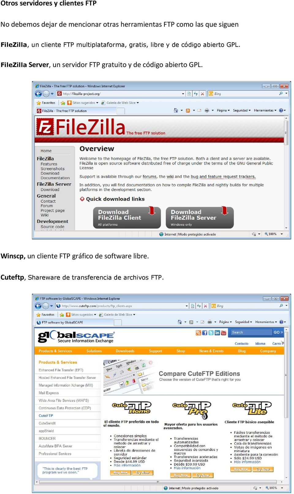 abierto GPL. FileZilla Server, un servidor FTP gratuito y de código abierto GPL.