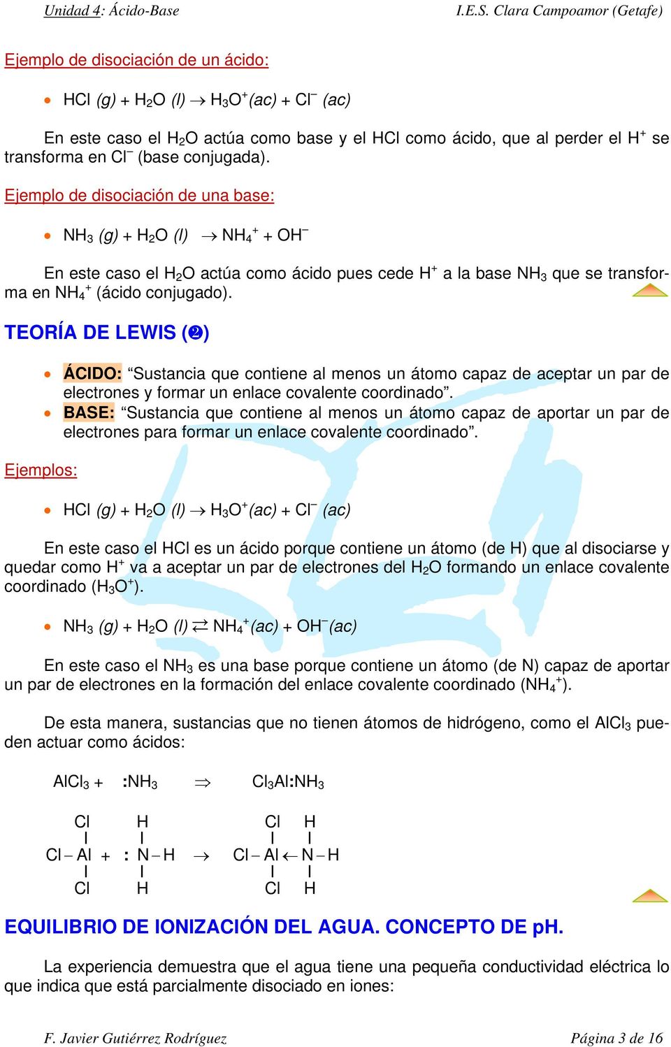 TEORÍA DE LEWIS ( ) Ejemplos: ÁCIDO: Sustancia que contiene al menos un átomo capaz de aceptar un par de electrones y formar un enlace covalente coordinado.