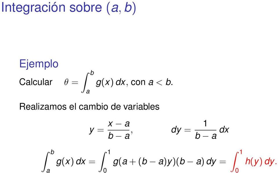 Realizamos el cambio de variables y = x a b a,