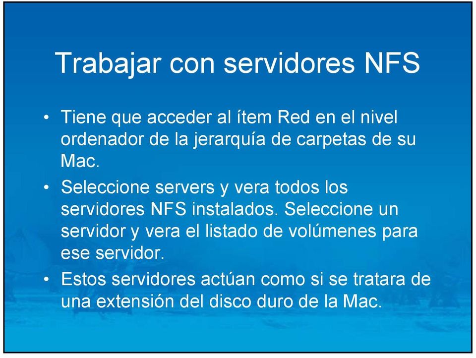 Seleccione servers y vera todos los servidores NFS instalados.