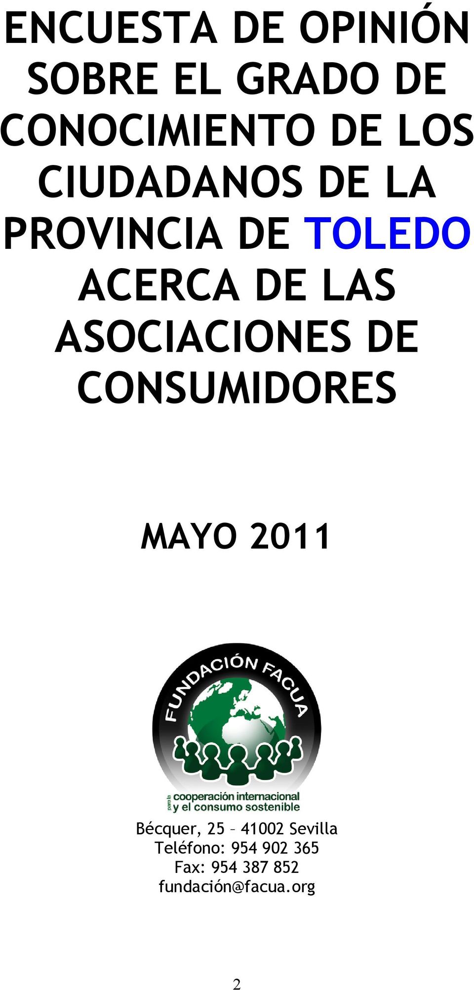 ASOCIACIONES DE CONSUMIDORES MAYO 2011 Bécquer, 25 41002