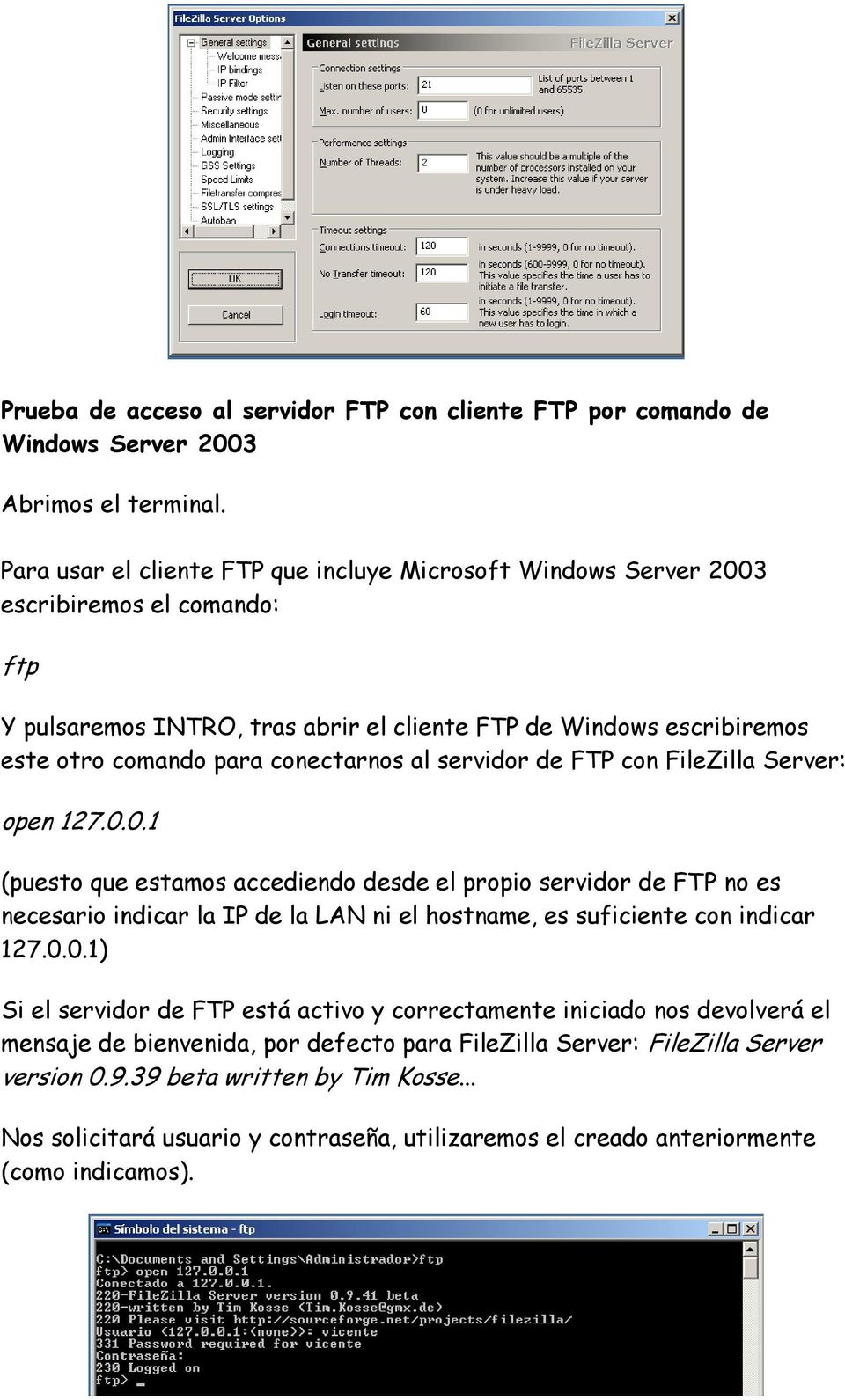 conectarnos al servidor de FTP con FileZilla Server: open 127.0.