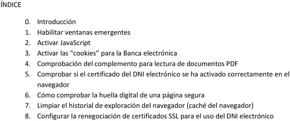 Comprobar si el certificado del DNI electrónico se ha activado correctamente en el navegador 6.