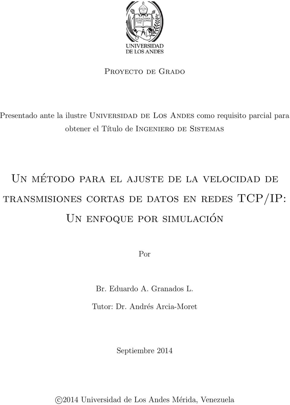 transmisiones cortas de datos en redes TCP/IP: Un enfoque por simulación Por Br. Eduardo A.
