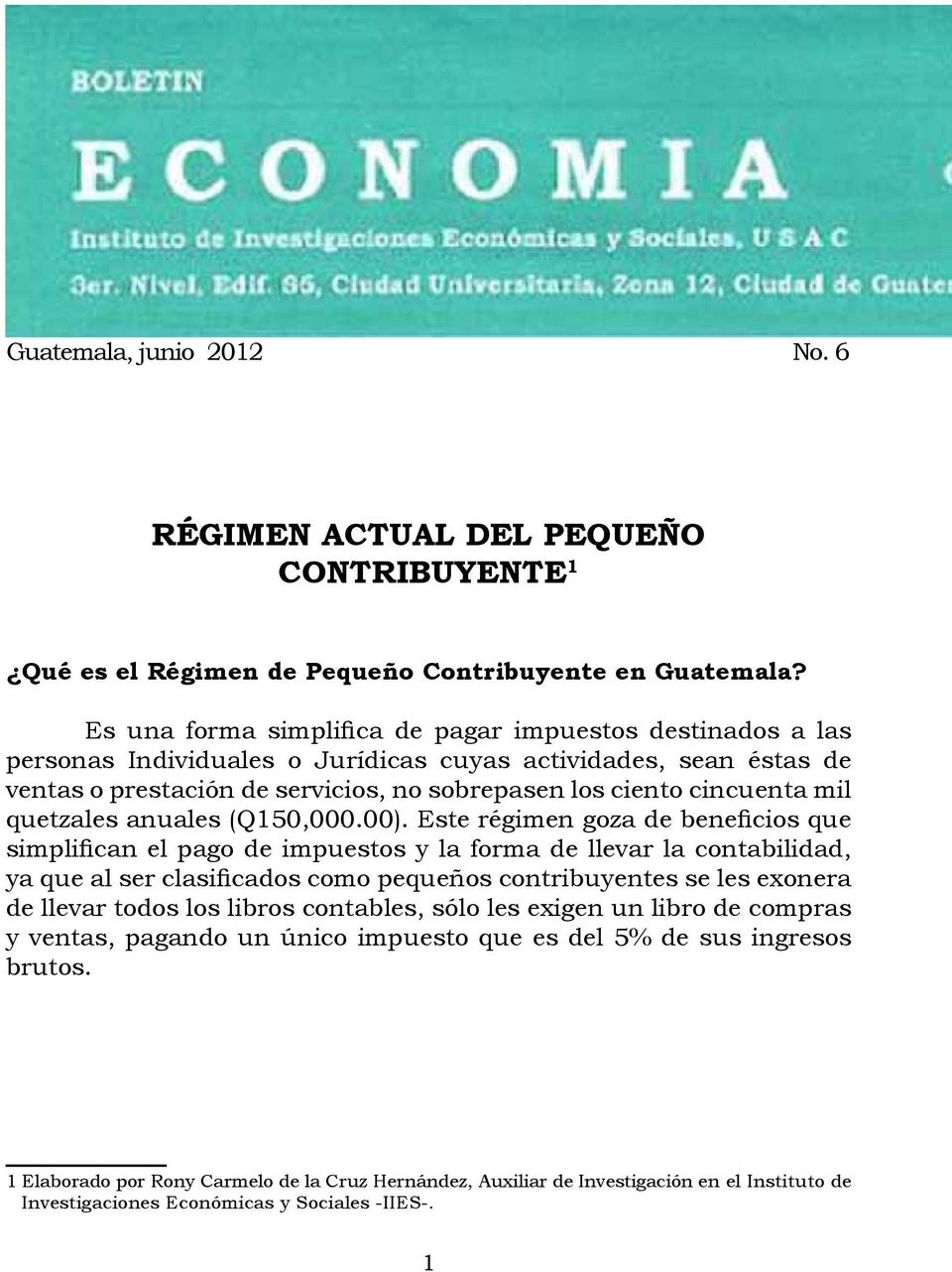 quetzales anuales (Q150,000.00).