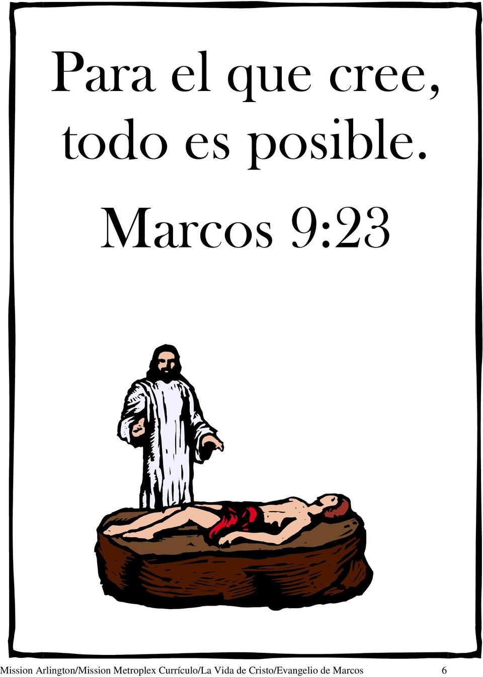 Marcos 9:23 Mission