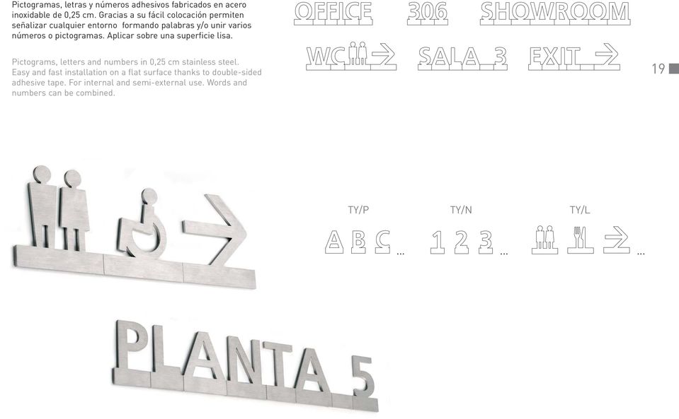pictogramas. Aplicar sobre una superficie lisa. Pictograms, letters and numbers in 0,25 cm stainless steel.