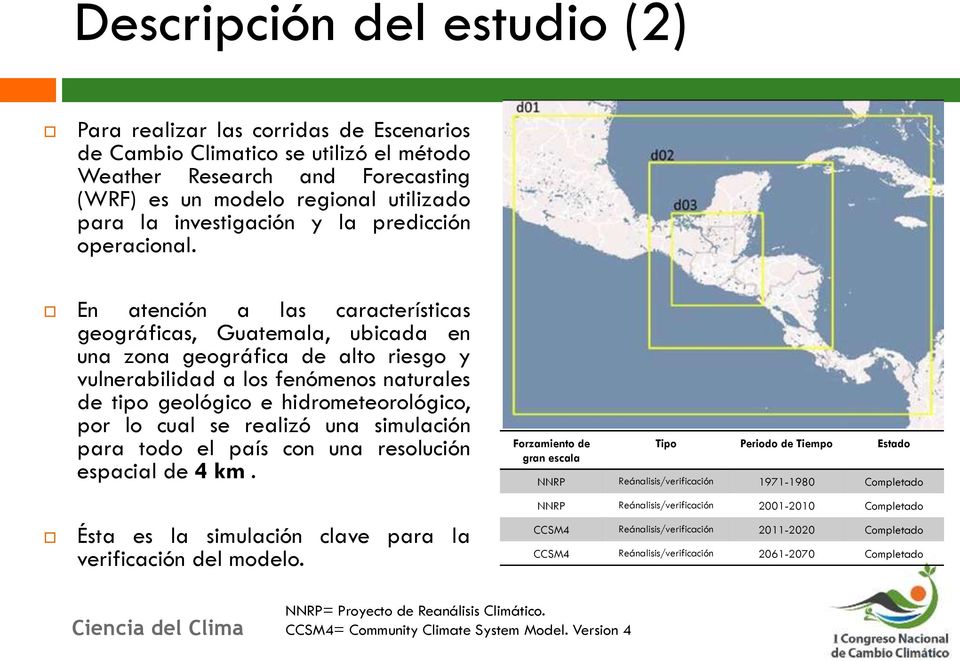 En atención a las características geográficas, Guatemala, ubicada en una zona geográfica de alto riesgo y vulnerabilidad a los fenómenos naturales de tipo geológico e hidrometeorológico, por lo cual