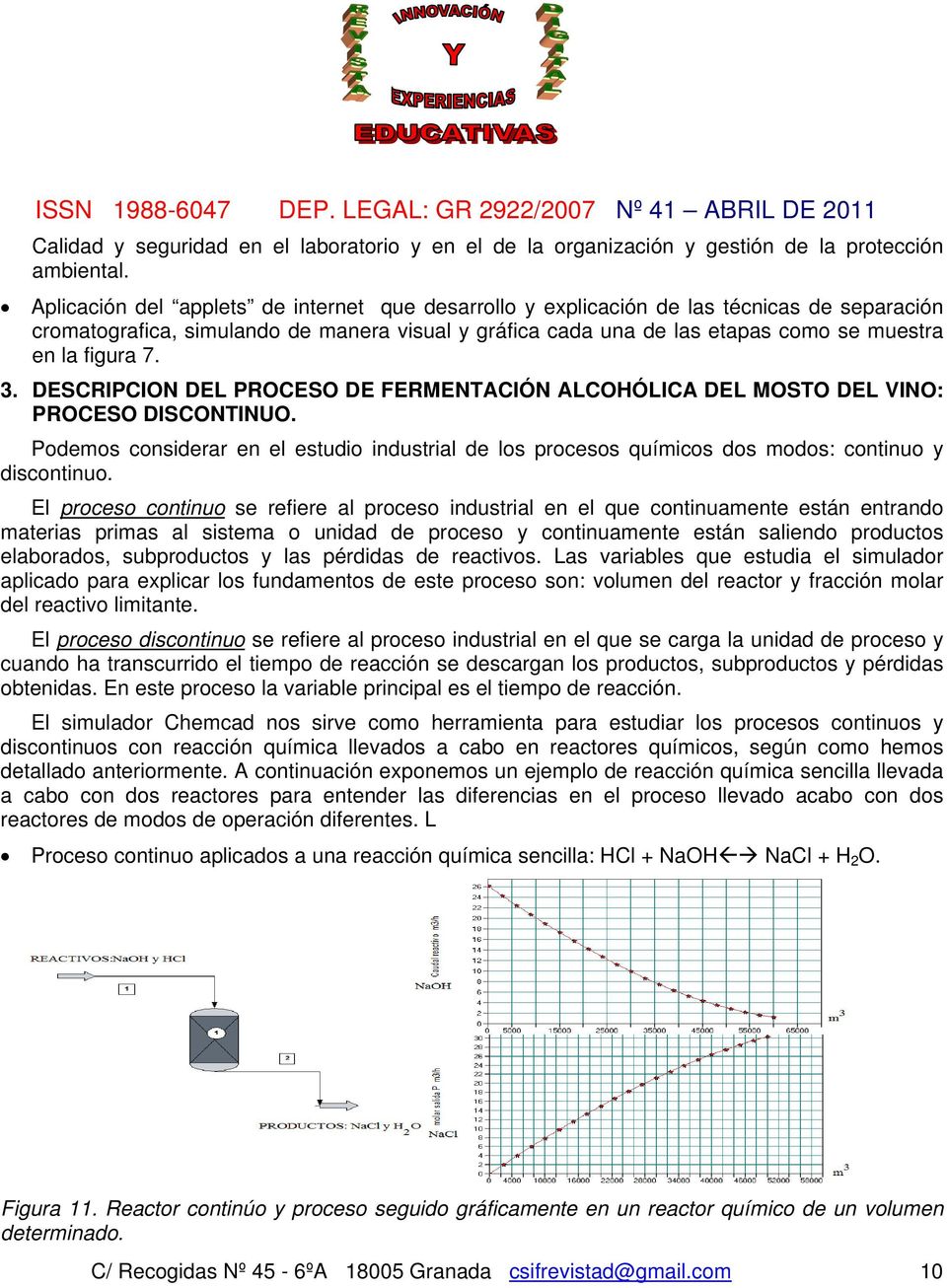 7. 3. DESCRIPCION DEL PROCESO DE FERMENTACIÓN ALCOHÓLICA DEL MOSTO DEL VINO: PROCESO DISCONTINUO.