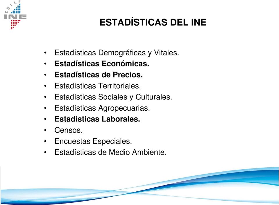 Estadísticas Territoriales. Estadísticas Sociales y Culturales.