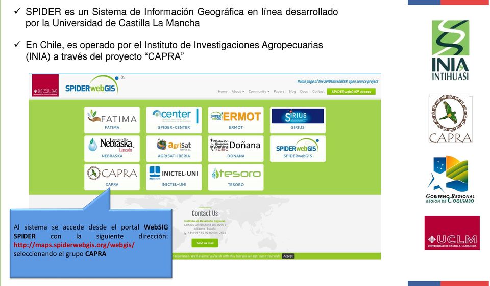 Agropecuarias (INIA) a través del proyecto CAPRA Al sistema se accede desde el portal