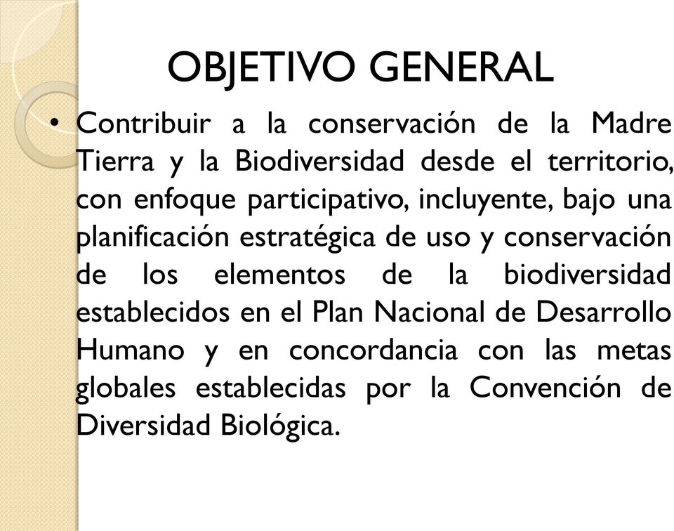 conservación de los elementos de la biodiversidad establecidos en el Plan Nacional de Desarrollo