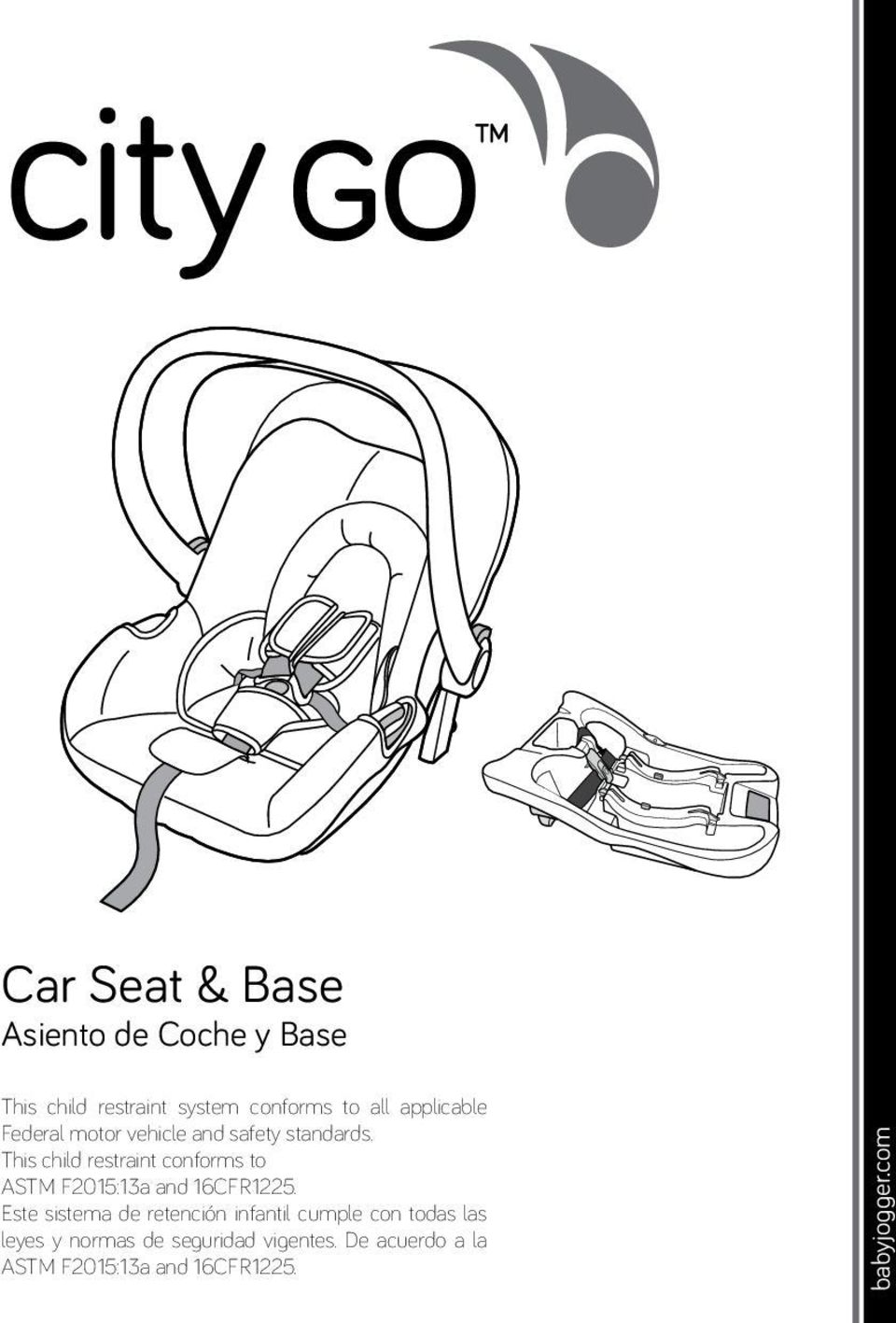 This child restraint conforms to ASTM F05:3a and 6CFR5.