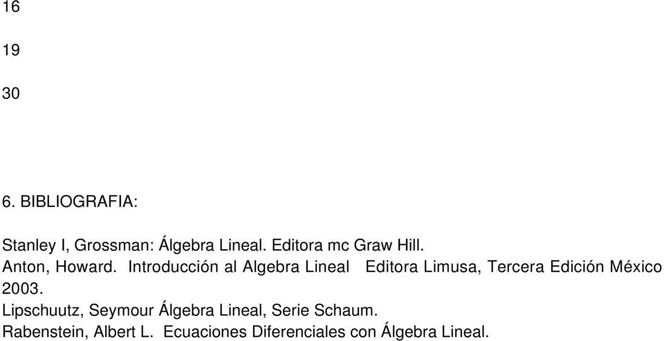 Introducción al Algebra Lineal Editora Limusa, Tercera Edición México