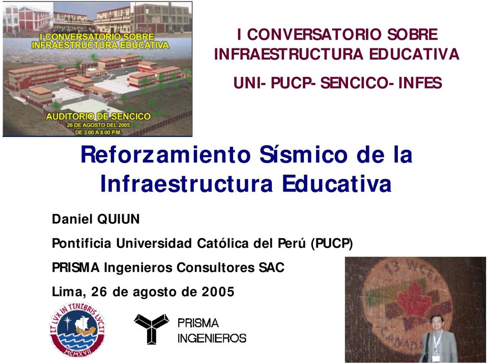 Infraestructura Educativa Daniel QUIUN Pontificia Universidad