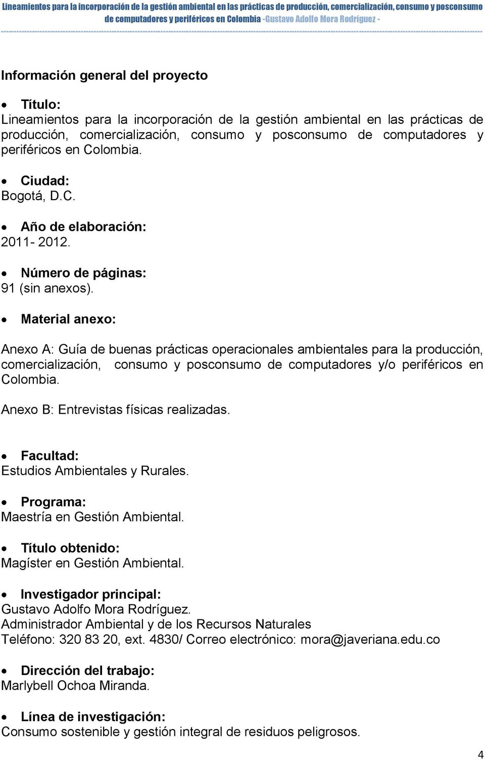 Material anexo: Anexo A: Guía de buenas prácticas operacionales ambientales para la producción, comercialización, consumo y posconsumo de computadores y/o periféricos en Colombia.