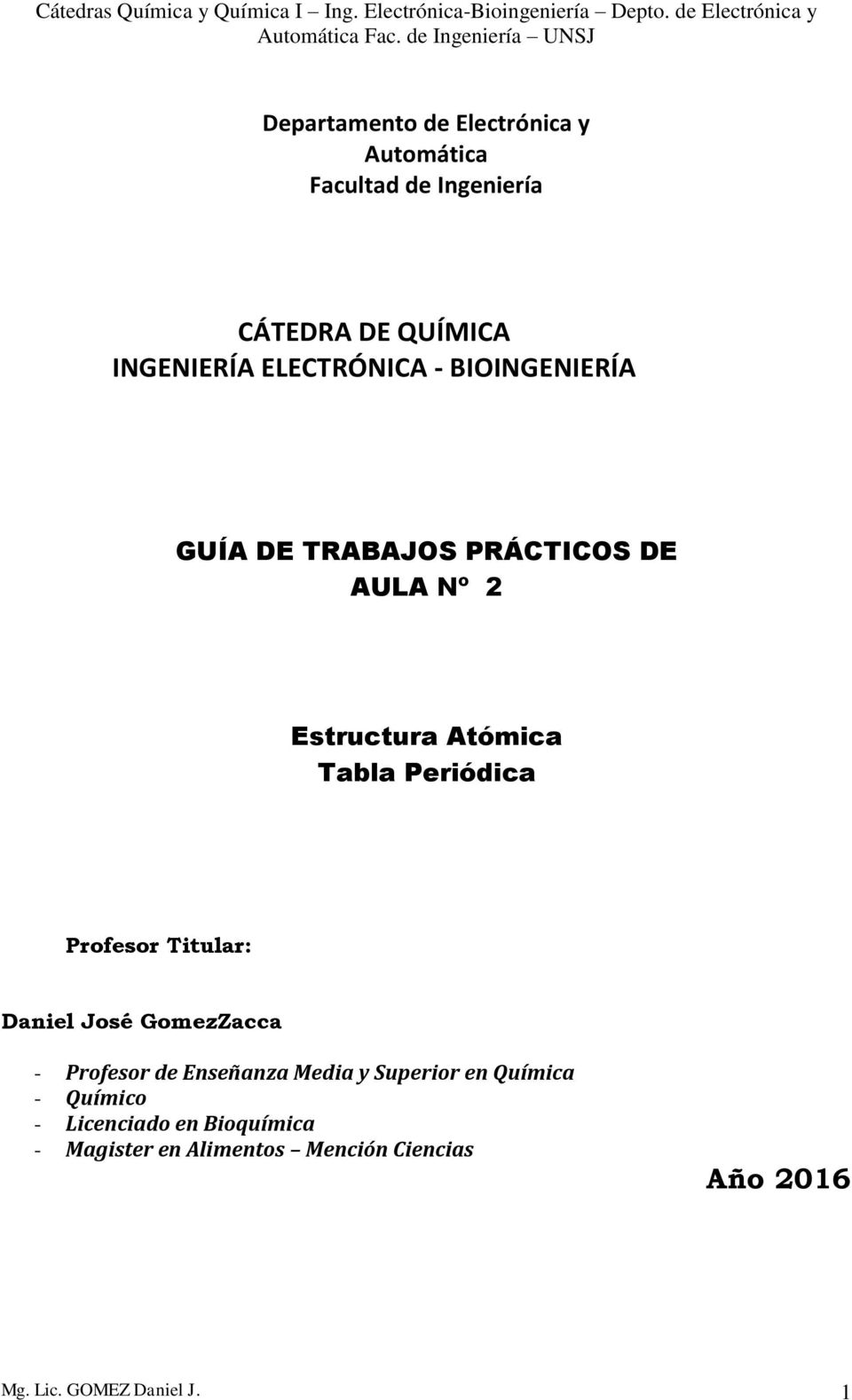 Periódica Profesor Titular: Daniel José GomezZacca - Profesor de Enseñanza Media y Superior en
