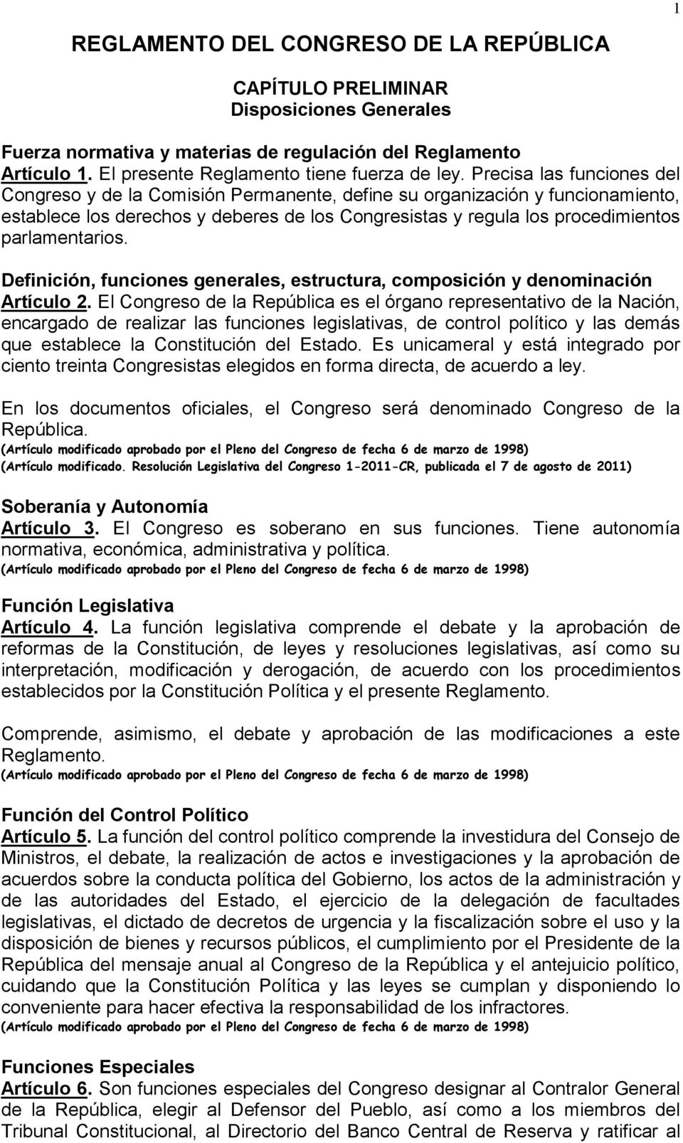 parlamentarios. Definición, funciones generales, estructura, composición y denominación Artículo 2.