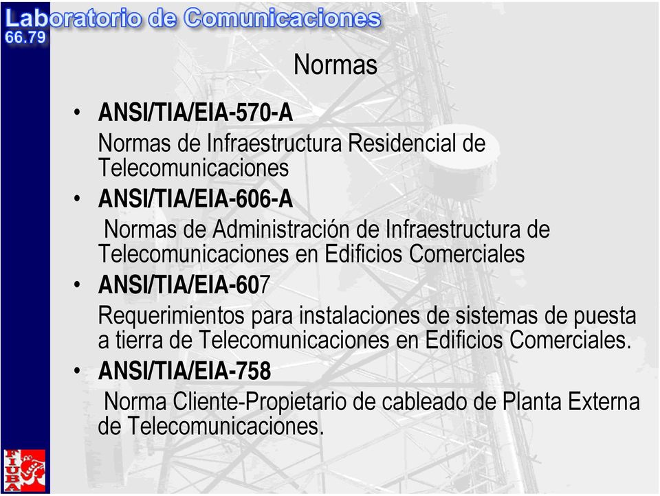 ANSI/TIA/EIA-607 Requerimientos para instalaciones de sistemas de puesta a tierra de Telecomunicaciones