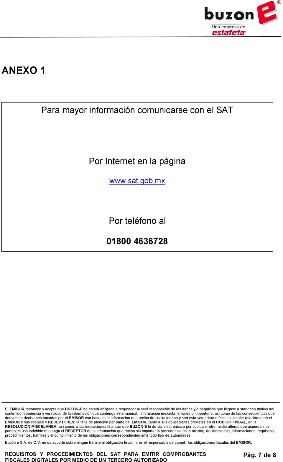 Internet en la página www.sat.gob.