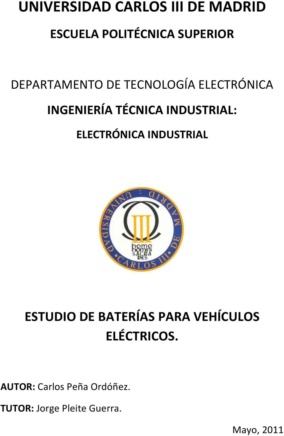 INDUSTRIAL ESTUDIO DE BATERÍAS PARA VEHÍCULOS ELÉCTRICOS.