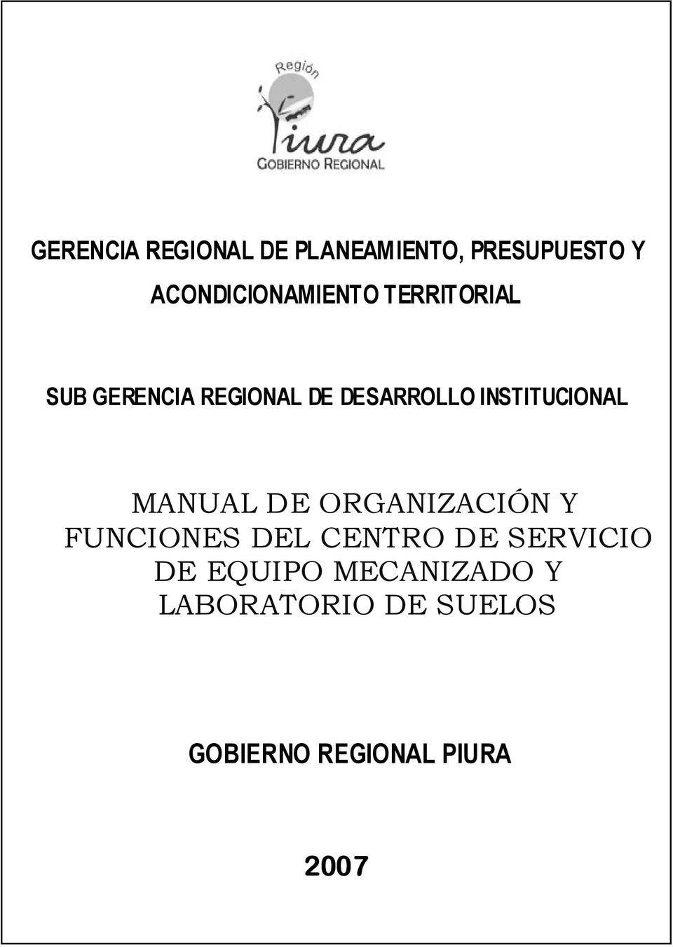 DESARROLLO INSTITUCIONAL MANUAL DE ORGANIZACIÓN Y FUNCIONES DEL