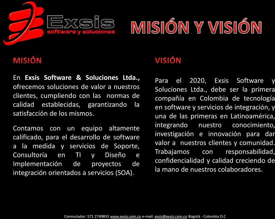servicios (SOA). Para el 2020, Exsis Software y Soluciones Ltda.
