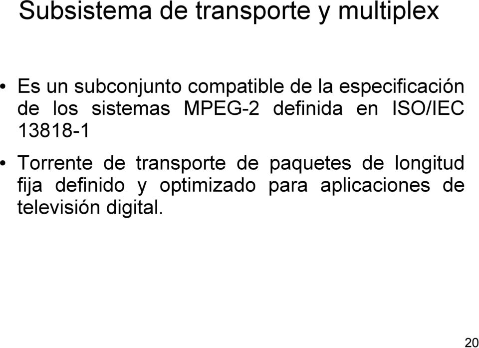 en ISO/IEC 13818-1 Torrente de transporte de paquetes de