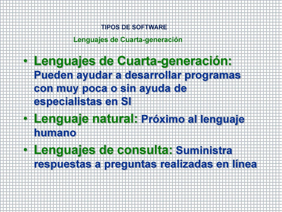 especialistas en SI Lenguaje natural: Próximo al lenguaje humano