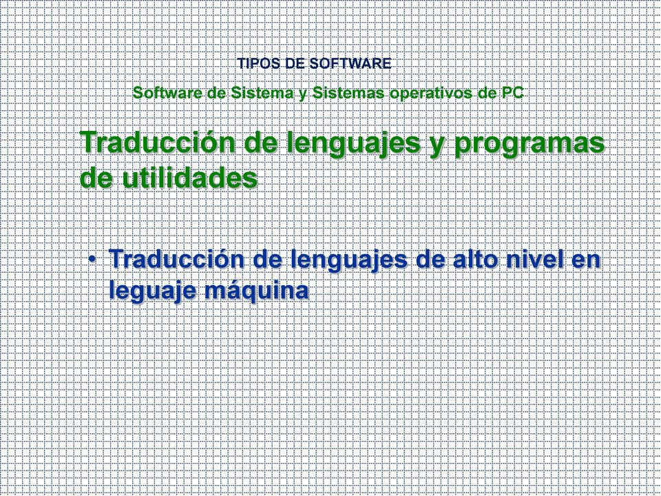 lenguajes y programas de utilidades