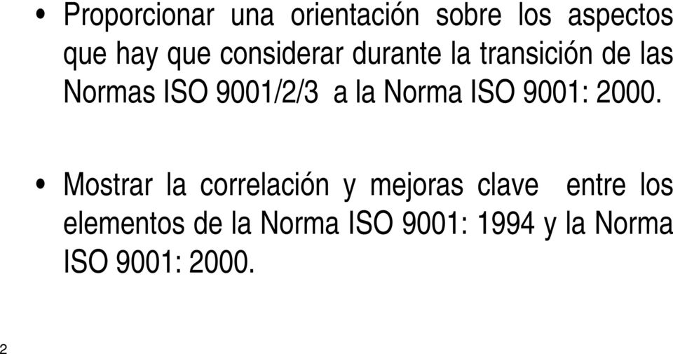 la Norma ISO 9001: 2000.