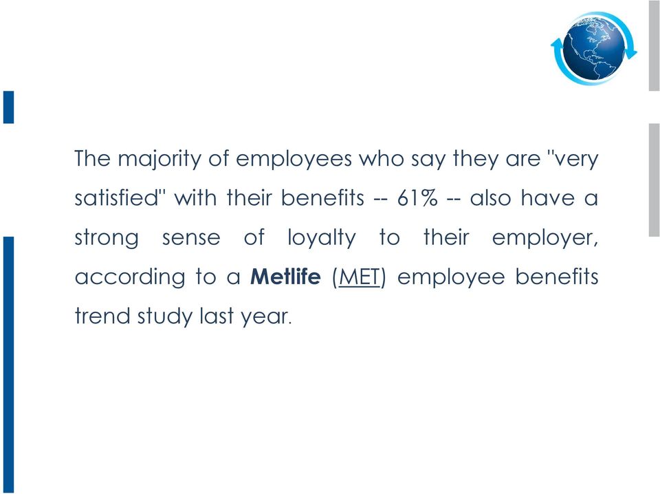 strong sense of loyalty to their employer, according