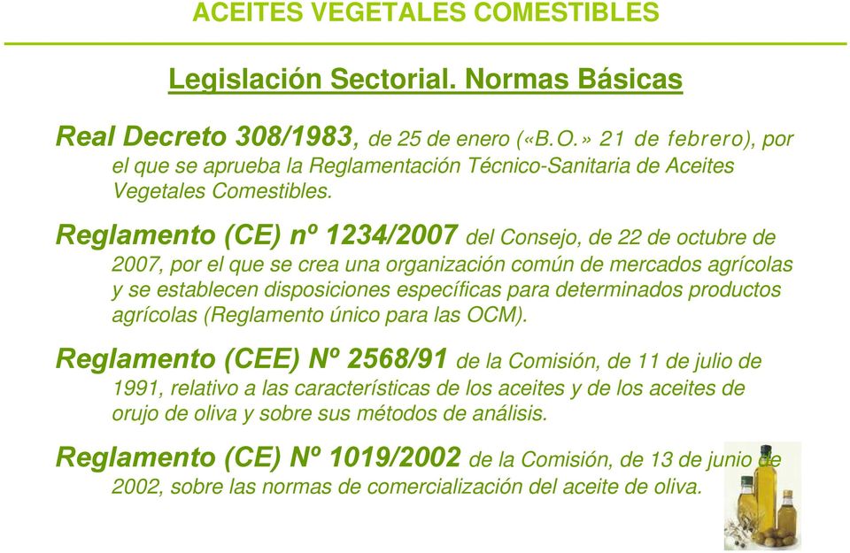 productos agrícolas (Reglamento único para las OCM).