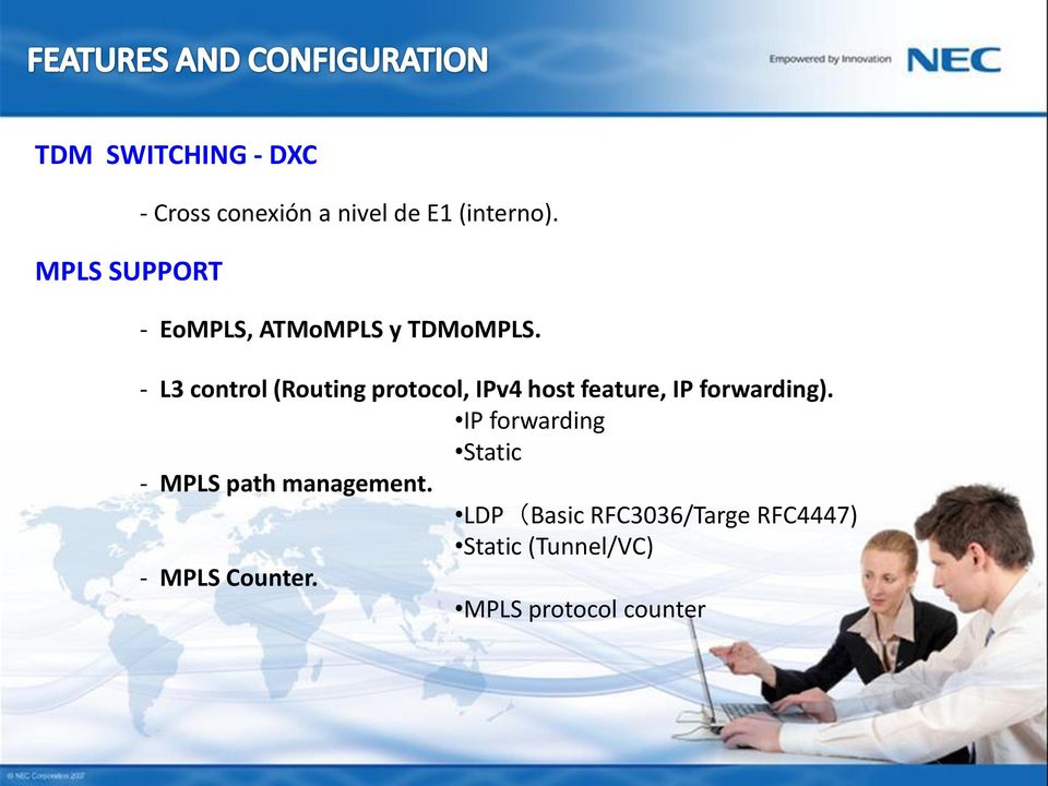 - L3 control (Routing protocol, IPv4 host feature, IP forwarding).
