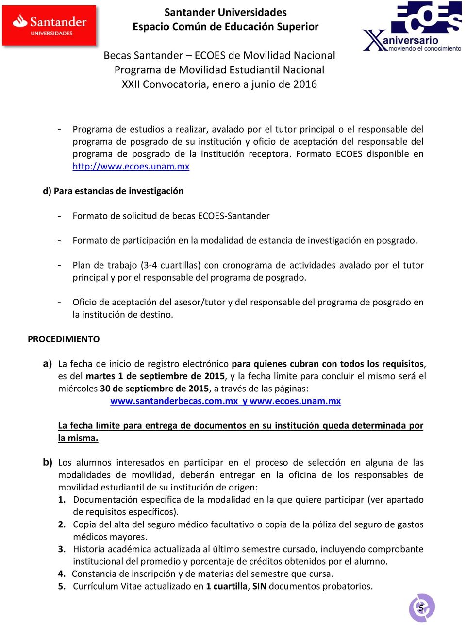 mx d) Para estancias de investigación - Formato de solicitud de becas ECOES-Santander - Formato de participación en la modalidad de estancia de investigación en posgrado.