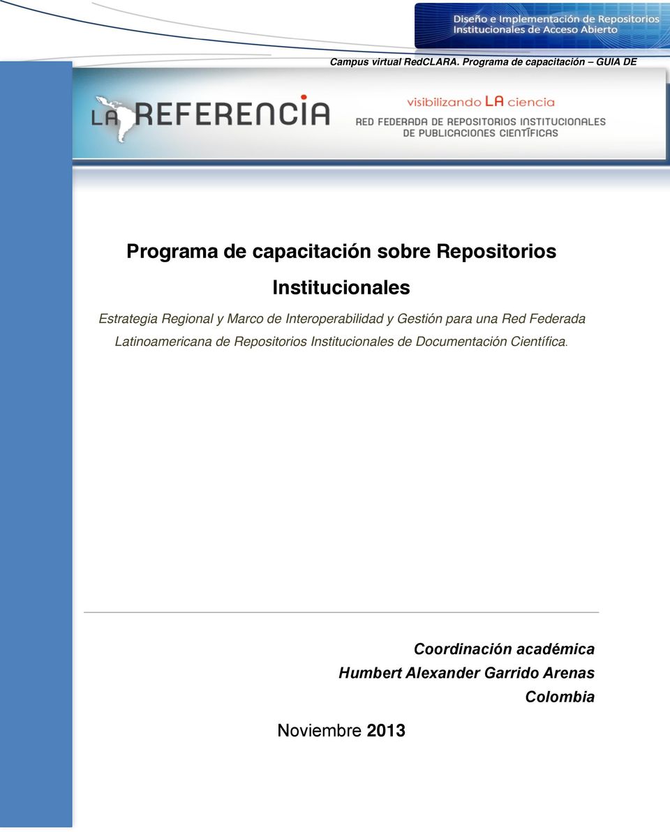 de Interoperabilidad y Gestión para una Red Federada Latinoamericana de Repositorios Institucionales de Documentación