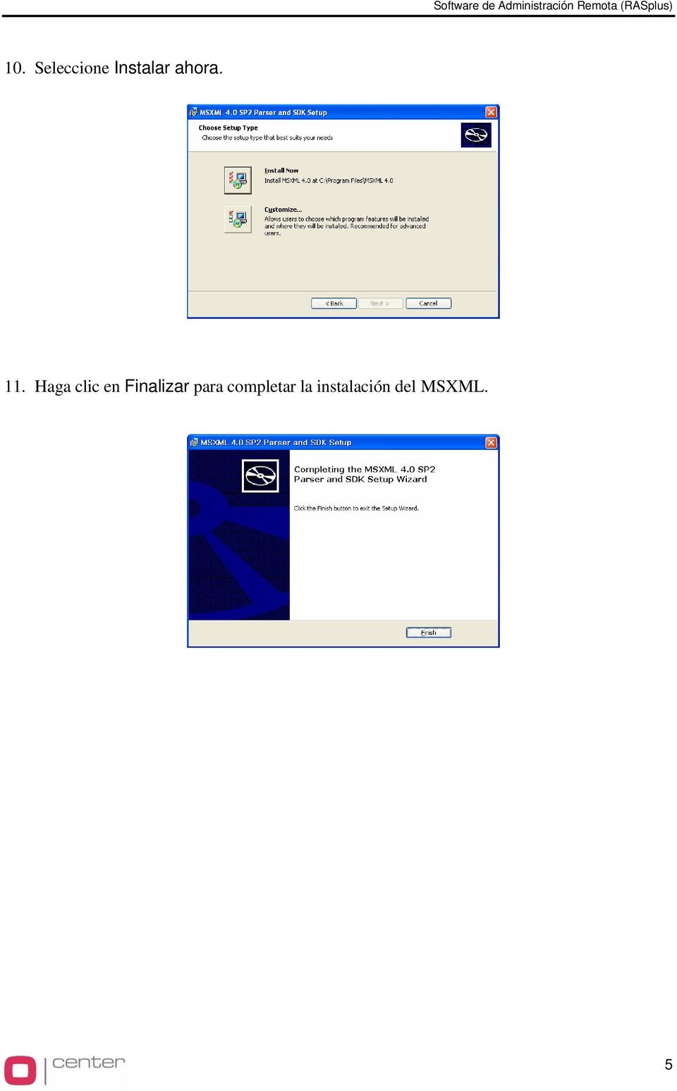 Haga clic en Finalizar para completar la instalación del MSXML.