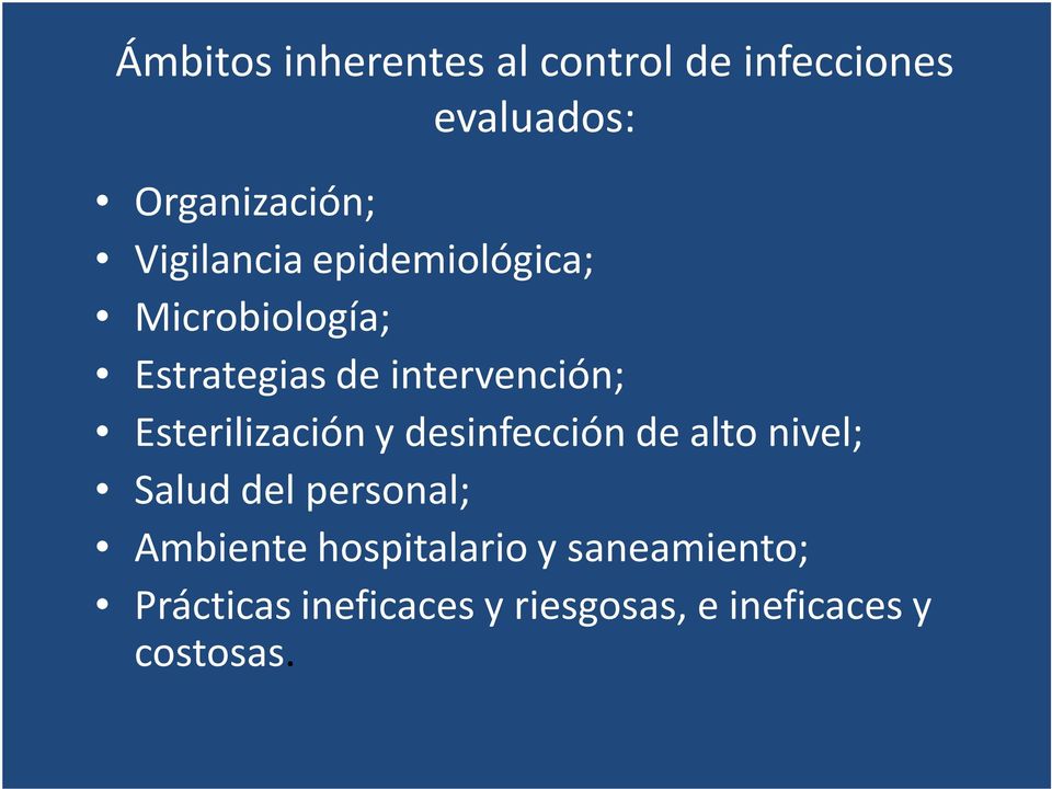 Esterilización y desinfección de alto nivel; Salud del personal; Ambiente