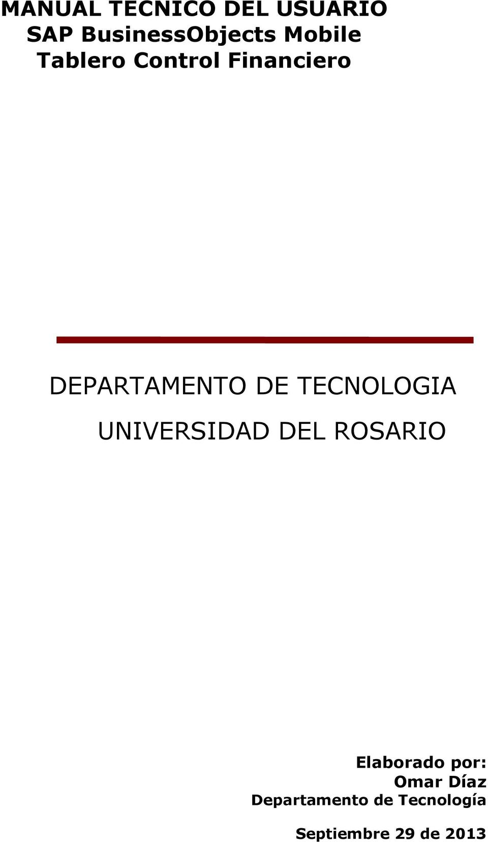 TECNOLOGIA UNIVERSIDAD DEL ROSARIO Elaborado por: