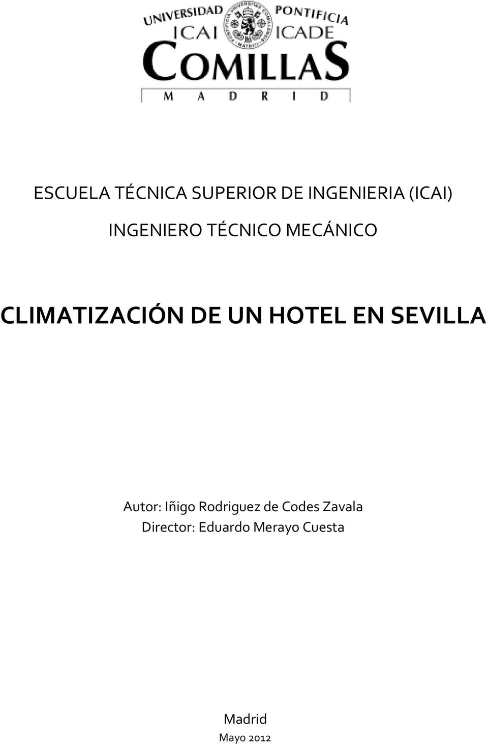 HOTEL EN SEVILLA Autor: Iñigo Rodriguez de Codes