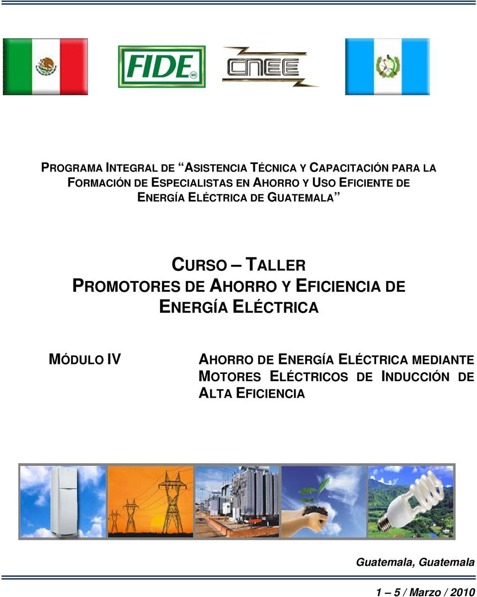 PROMOTORES DE AHORRO Y EFICIENCIA DE ENERGÍA ELÉCTRICA MÓDULO IV AHORRO DE ENERGÍA