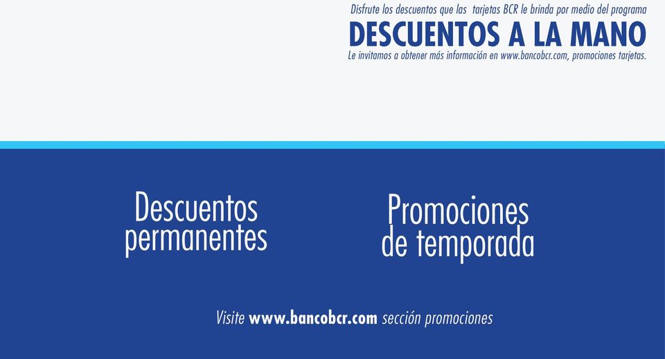 información en www.bancobcr.com, promociones tarjetas.