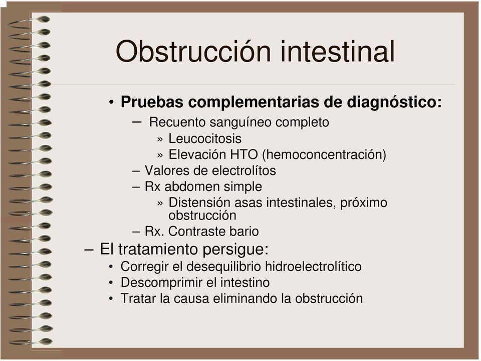 Distensión asas intestinales, próximo obstrucción Rx.