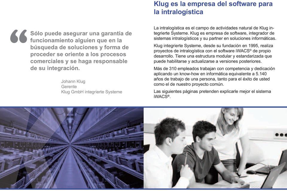 Klug es empresa de software, integrador de sistemas intralogísticos y su partner en soluciones informáticas.
