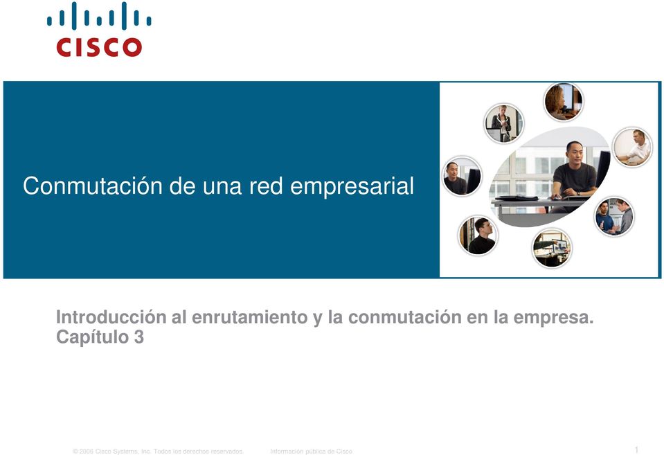 Capítulo 3 2006 Cisco Systems, Inc.